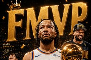丰收赛季!布伦森赛季三获MVP:NBA杯MVP、东决MVP、总决赛MVP